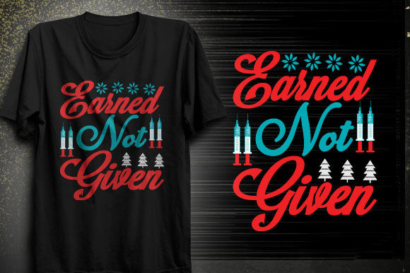 Earned Not Given Graphics: T-Shirt Designs Review
