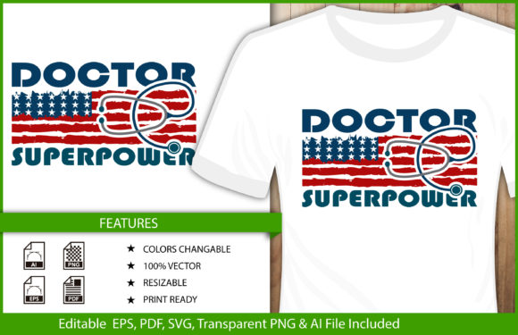 Graphics for T-Shirt Designs: Doctor Superpower America