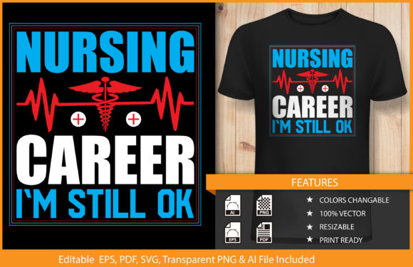 Nursing Career I Am Still Ok T-shirt Graphics
