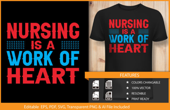 Nursing is a Work of Heart Graphics & T-Shirt Designs